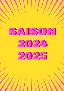 Saison 2024/2025: Toutes les Informations!